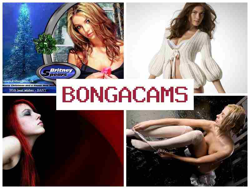BONGA  CAMS 💝 Free Webcam Sex